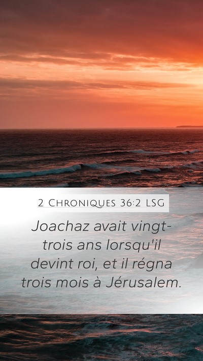 2 Chroniques 36:2 LSG Bible Verse Image