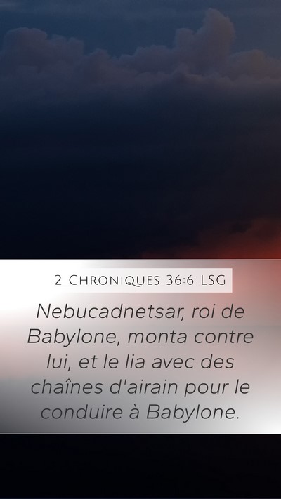 2 Chroniques 36:6 LSG Bible Verse Image