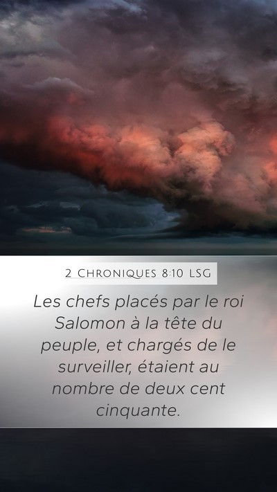 2 Chroniques 8:10 LSG Mobile Phone Wallpaper - Les chefs placés par le roi Salomon à la tête - Mobile Bible Verse Wallpaper