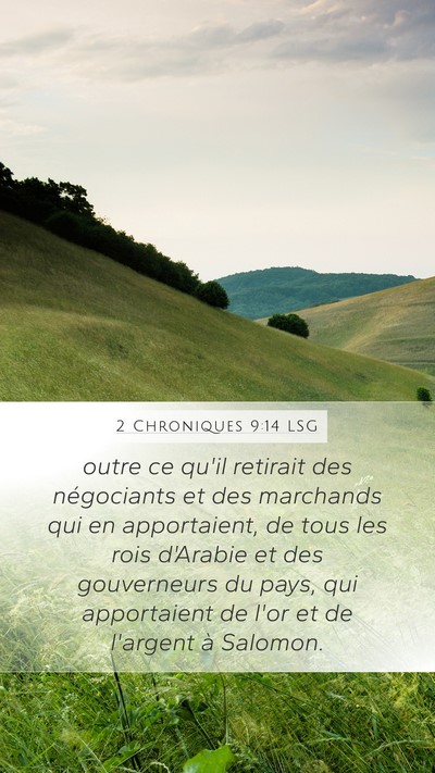 2 Chroniques 9:14 LSG Bible Verse Image