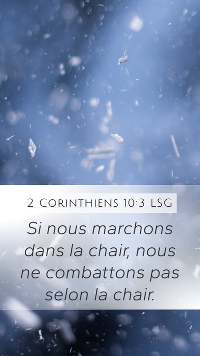 2 Corinthiens 10:3 LSG Bible Verse Image