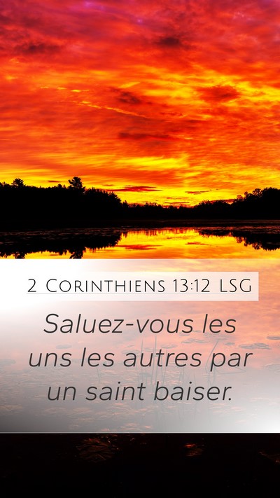 2 Corinthiens 13:12 LSG Mobile Phone Wallpaper - Saluez-vous les uns les autres par un saint - Mobile Bible Verse Wallpaper