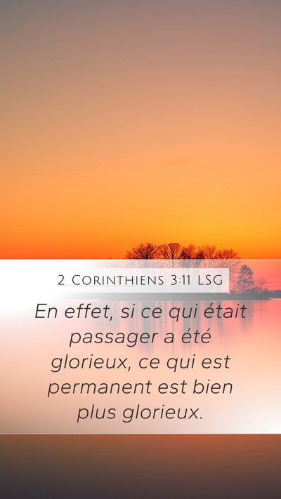 2 Corinthiens 3:11 LSG Mobile Phone Wallpaper - En effet, si ce qui était passager a été - Mobile Bible Verse Wallpaper