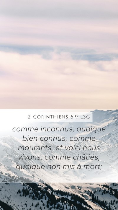 2 Corinthiens 6:9 LSG Mobile Phone Wallpaper - comme inconnus, quoique bien connus; comme - Mobile Bible Verse Wallpaper
