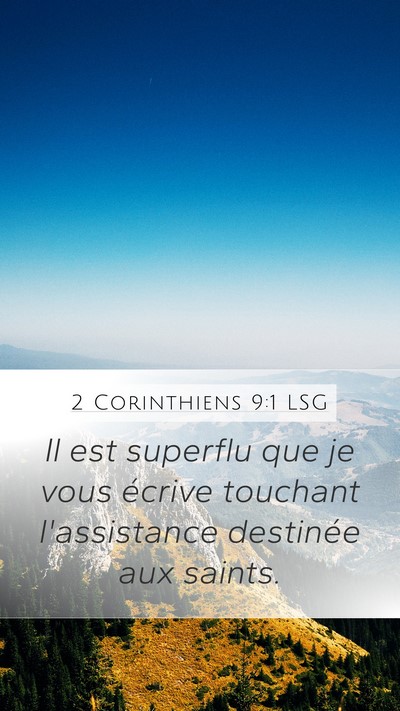2 Corinthiens 9:1 LSG Mobile Phone Wallpaper - Il est superflu que je vous écrive touchant - Mobile Bible Verse Wallpaper