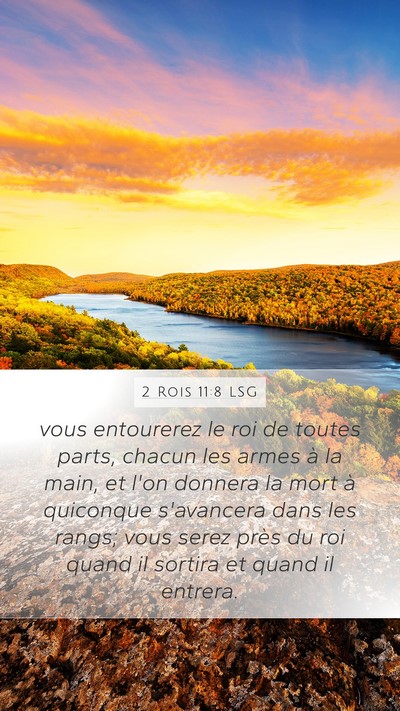 2 Rois 11:8 LSG Mobile Phone Wallpaper - vous entourerez le roi de toutes parts, chacun - Mobile Bible Verse Wallpaper