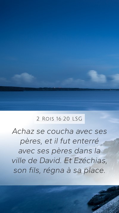 2 Rois 16:20 LSG Bible Verse Image