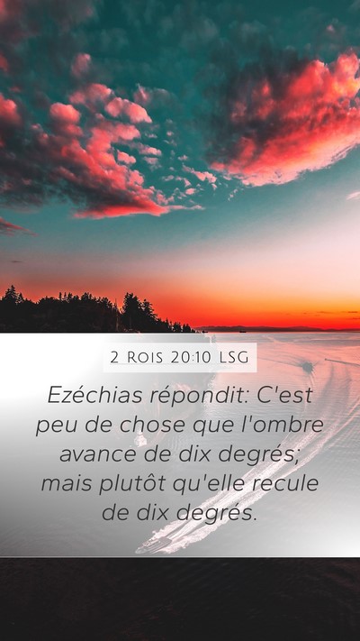 2 Rois 20:10 LSG Mobile Phone Wallpaper - Ezéchias répondit: C'est peu de chose que - Mobile Bible Verse Wallpaper