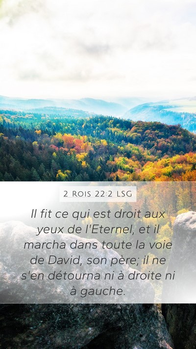 2 Rois 22:2 LSG Bible Verse Image
