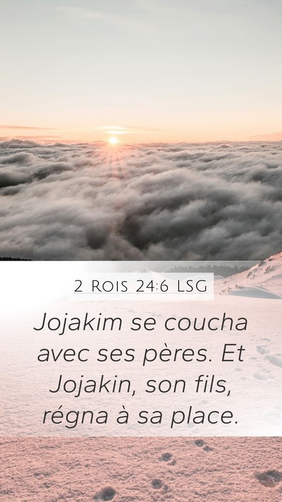 2 Rois 24:6 LSG Bible Verse Image