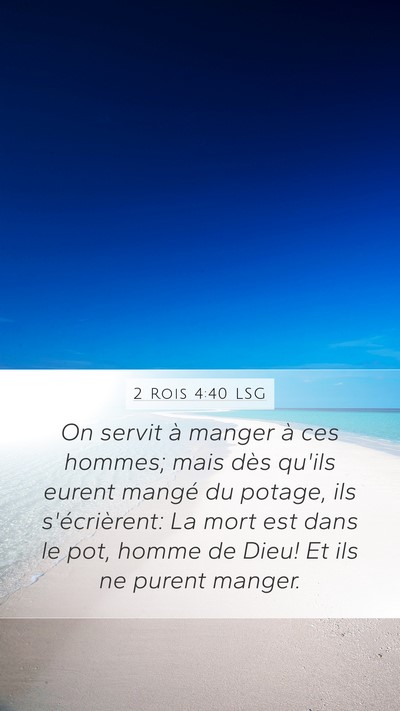 2 Rois 4:40 LSG Mobile Phone Wallpaper - On servit à manger à ces hommes; mais dès - Mobile Bible Verse Wallpaper