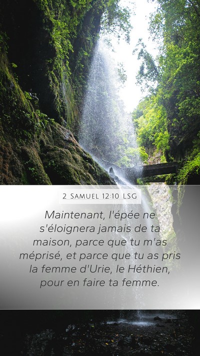 2 Samuel 12:10 LSG Mobile Phone Wallpaper - Maintenant, l'épée ne s'éloignera jamais de ta - Mobile Bible Verse Wallpaper