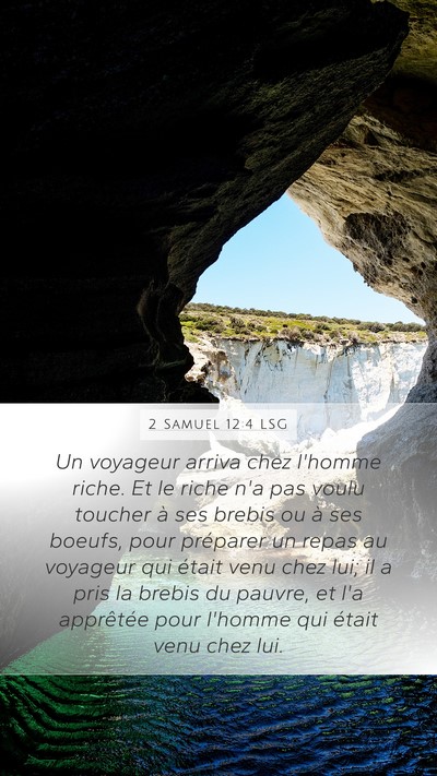 2 Samuel 12:4 LSG Mobile Phone Wallpaper - Un voyageur arriva chez l'homme riche. Et le - Mobile Bible Verse Wallpaper