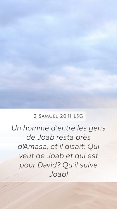 2 Samuel 20:11 LSG Mobile Phone Wallpaper - Un homme d'entre les gens de Joab resta près - Mobile Bible Verse Wallpaper