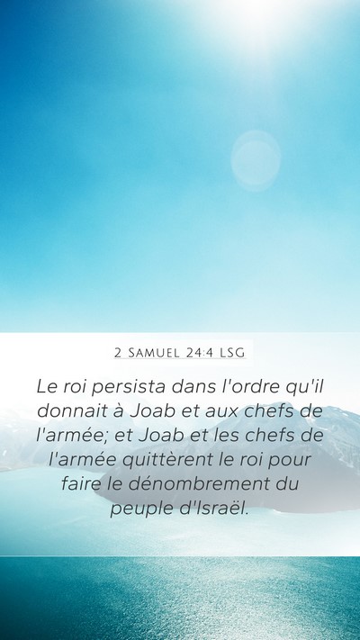 2 Samuel 24:4 LSG Mobile Phone Wallpaper - Le roi persista dans l'ordre qu'il donnait à - Mobile Bible Verse Wallpaper