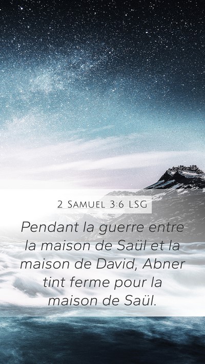 2 Samuel 3:6 LSG Bible Verse Image