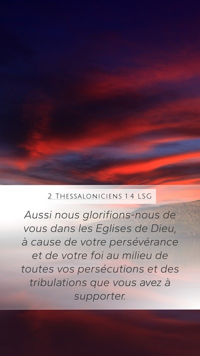 2 Thessaloniciens 1:4 LSG Mobile Phone Wallpaper - Aussi nous glorifions-nous de vous dans les - Mobile Bible Verse Wallpaper