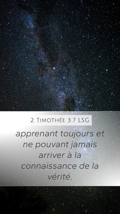 2 Timothée 3:7 LSG Mobile Phone Wallpaper - apprenant toujours et ne pouvant jamais arriver - Mobile Bible Verse Wallpaper