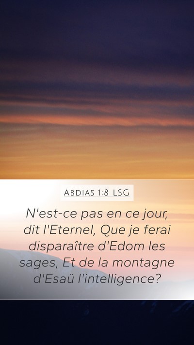 Abdias 1:8 LSG Mobile Phone Wallpaper - N'est-ce pas en ce jour, dit l'Eternel, Que je - Mobile Bible Verse Wallpaper