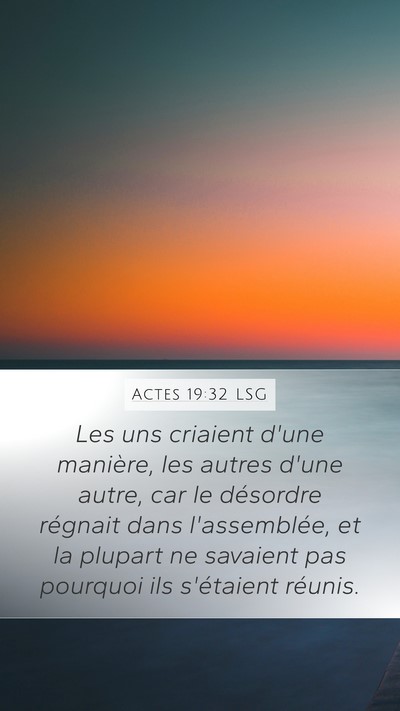 Actes 19:32 LSG Mobile Phone Wallpaper - Les uns criaient d'une manière, les autres d'une - Mobile Bible Verse Wallpaper