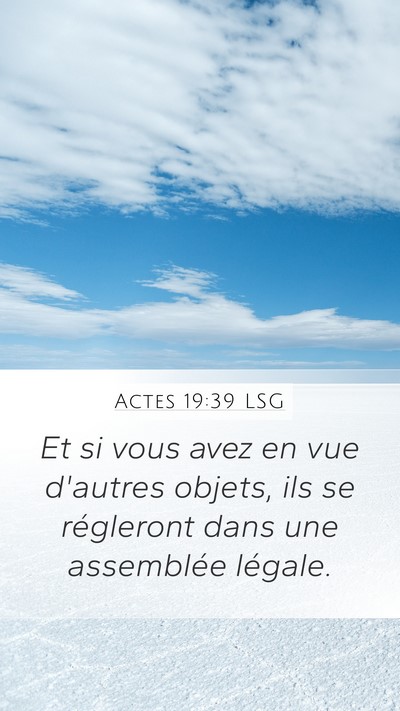 Actes 19:39 LSG Mobile Phone Wallpaper - Et si vous avez en vue d'autres objets, ils se - Mobile Bible Verse Wallpaper