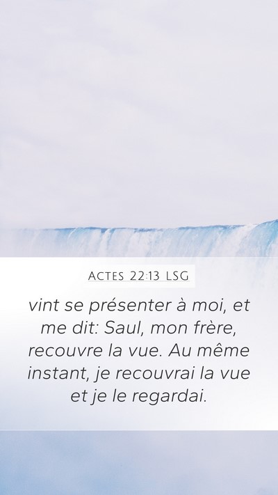 Actes 22:13 LSG Bible Verse Image