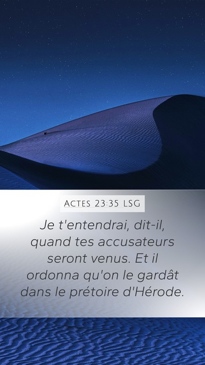 Actes 23:35 LSG Bible Verse Image