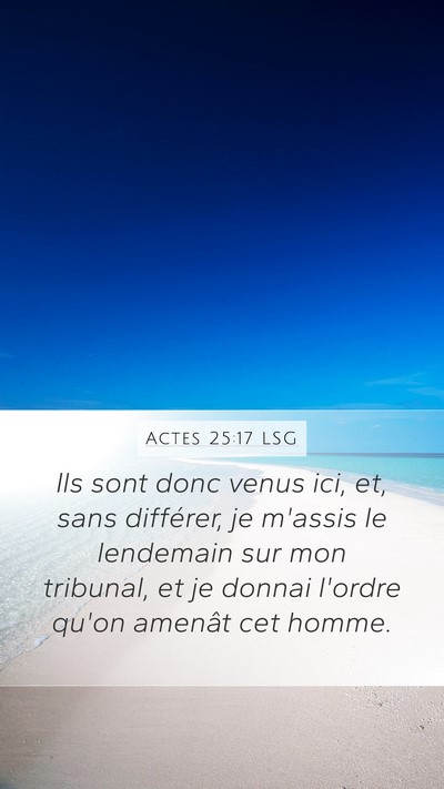 Actes 25:17 LSG Bible Verse Image