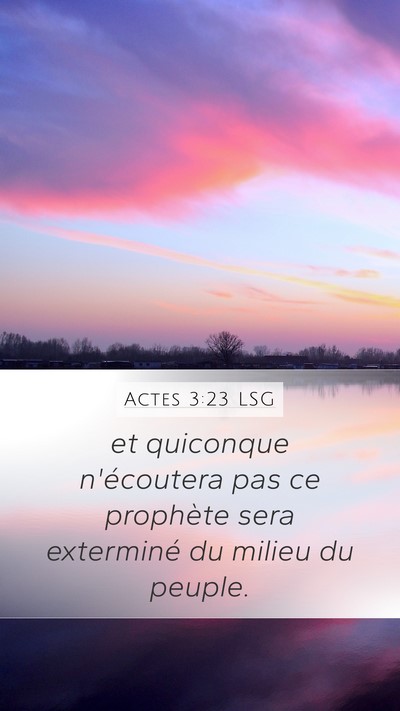 Actes 3:23 LSG Mobile Phone Wallpaper - et quiconque n'écoutera pas ce prophète sera - Mobile Bible Verse Wallpaper