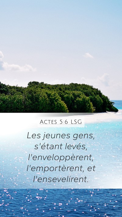 Actes 5:6 LSG Bible Verse Image