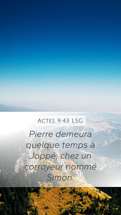 Actes 9:43 LSG Mobile Phone Wallpaper - Pierre demeura quelque temps à Joppé, chez un - Mobile Bible Verse Wallpaper