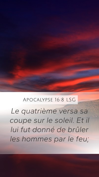Apocalypse 16:8 LSG Bible Verse Image