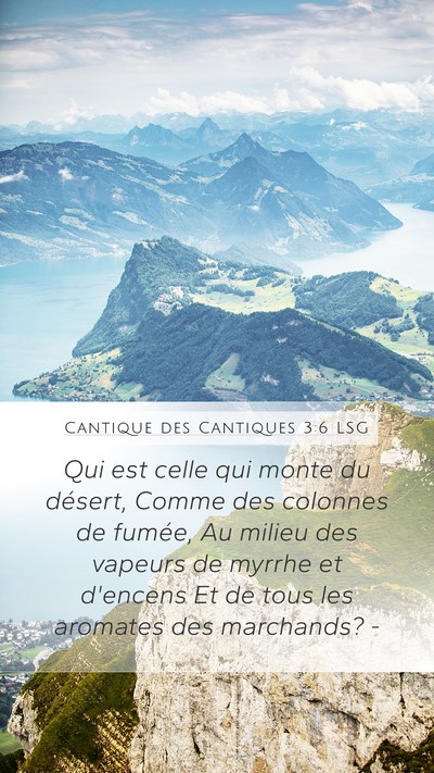 Cantique des Cantiques 3:6 LSG Bible Verse Image