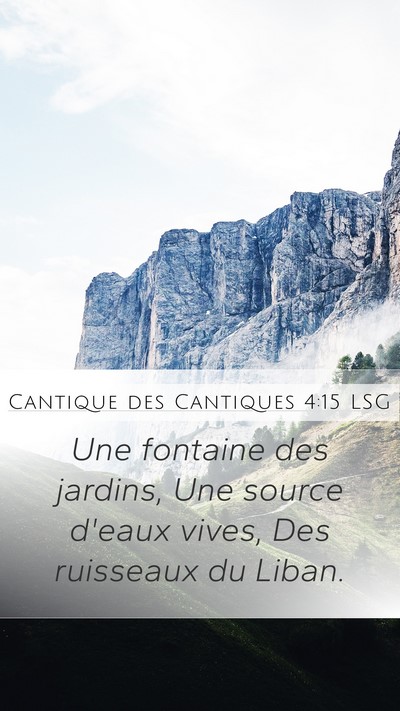 Cantique des Cantiques 4:15 LSG Bible Verse Image