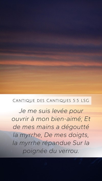 Cantique des Cantiques 5:5 LSG Bible Verse Image
