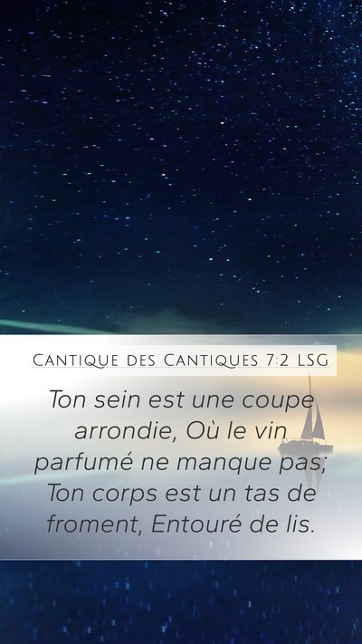 Cantique des Cantiques 7:2 LSG Mobile Phone Wallpaper - Ton sein est une coupe arrondie, Où le vin - Mobile Bible Verse Wallpaper