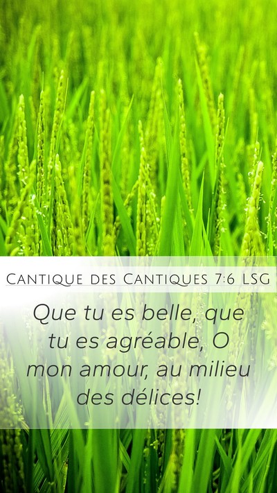 Cantique des Cantiques 7:6 LSG Bible Verse Image