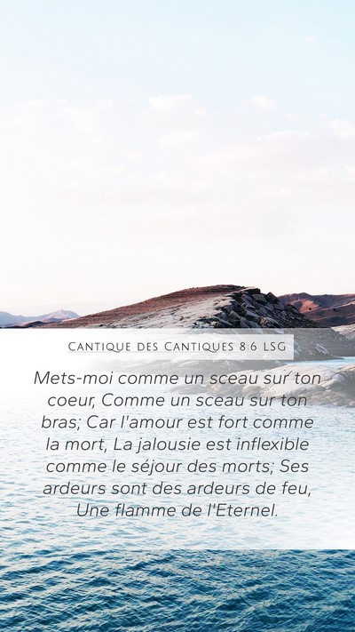 Cantique des Cantiques 8:6 LSG Bible Verse Image
