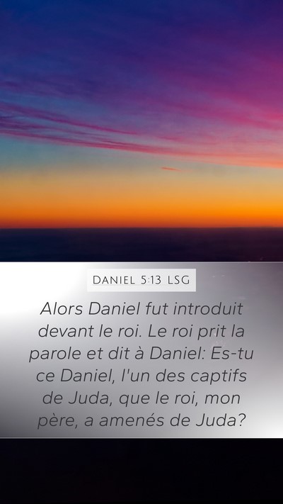 Daniel 5:13 LSG Bible Verse Image
