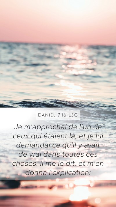 Daniel 7:16 LSG Bible Verse Image