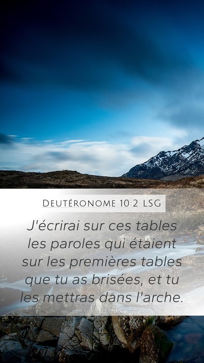 Deutéronome 10:2 LSG Mobile Phone Wallpaper - J'écrirai sur ces tables les paroles qui - Mobile Bible Verse Wallpaper