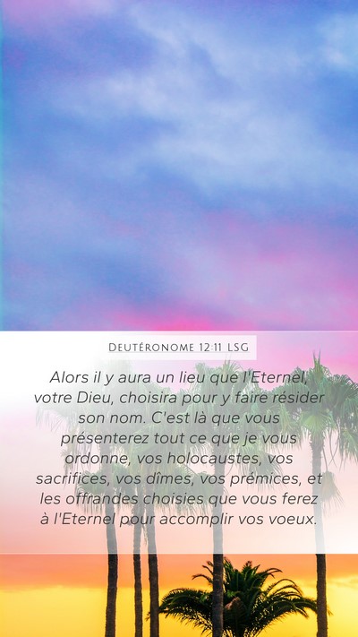 Deutéronome 12:11 LSG Bible Verse Image