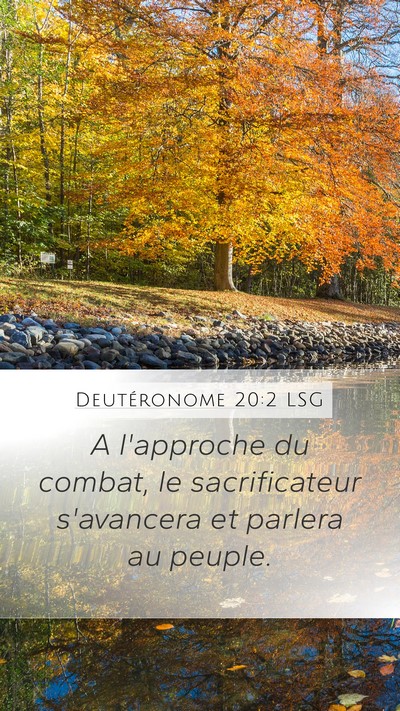 Deutéronome 20:2 LSG Mobile Phone Wallpaper - A l'approche du combat, le sacrificateur - Mobile Bible Verse Wallpaper