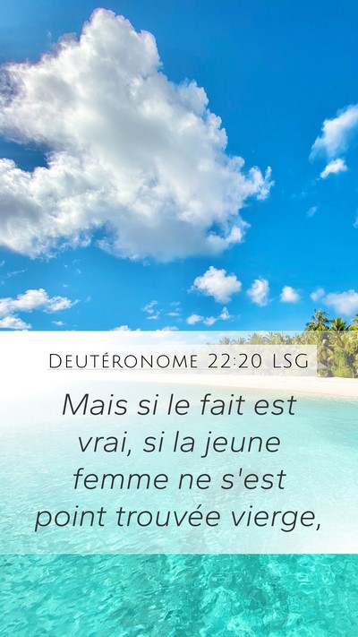 Deutéronome 22:20 LSG Mobile Phone Wallpaper - Mais si le fait est vrai, si la jeune femme ne - Mobile Bible Verse Wallpaper