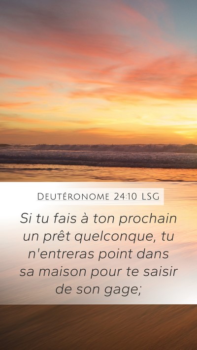 Deutéronome 24:10 LSG Bible Verse Image