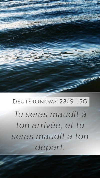 Deutéronome 28:19 LSG Bible Verse Image