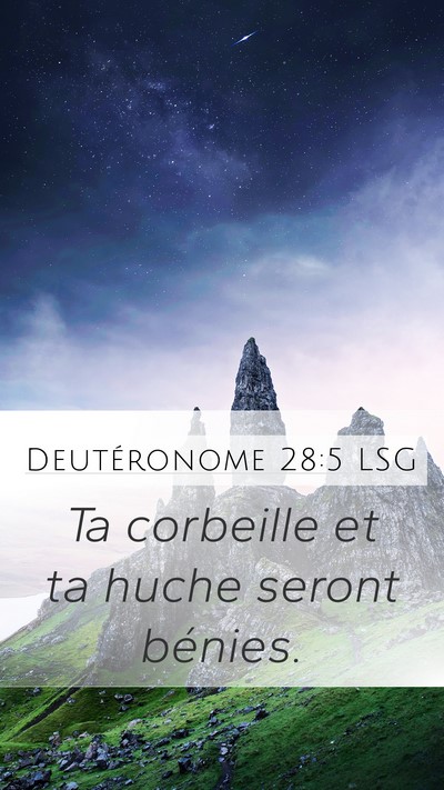 Deutéronome 28:5 LSG Mobile Phone Wallpaper - Ta corbeille et ta huche seront - Mobile Bible Verse Wallpaper