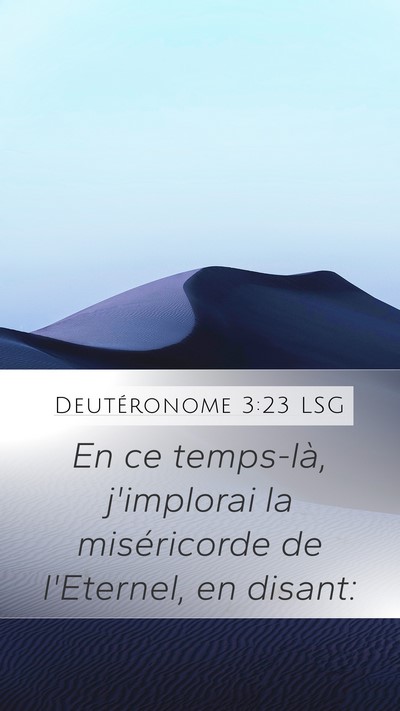 Deutéronome 3:23 LSG Bible Verse Image