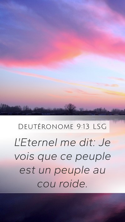 Deutéronome 9:13 LSG Mobile Phone Wallpaper - L'Eternel me dit: Je vois que ce peuple est un - Mobile Bible Verse Wallpaper
