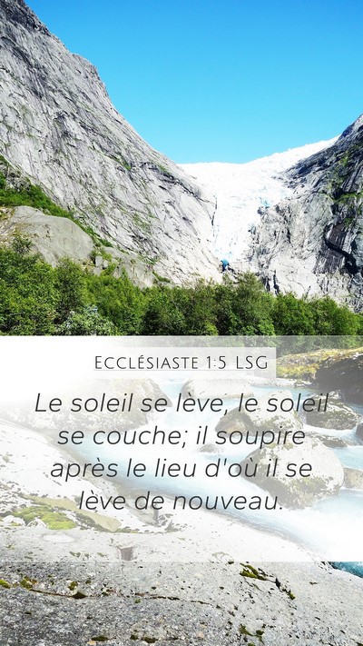 Ecclésiaste 1:5 LSG Bible Verse Image